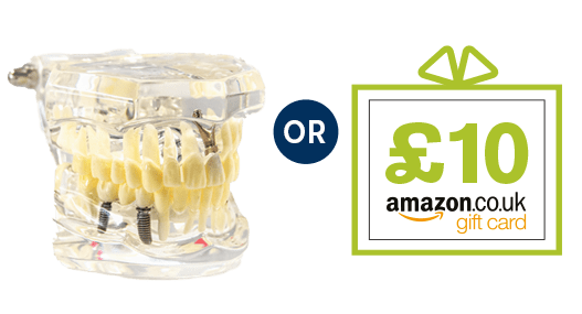 Dental anatomical training model or £10 Amazon.co.uk eGift Card
